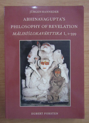 Abhinavagupta&amp;#039;s philosophy of revelation / Jürgen Hanneder foto
