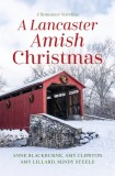 A Lancaster Amish Christmas: 4 Romance Novellas