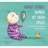 Akinek az orra pisze - Korszerű mond&oacute;k&aacute;k kisbab&aacute;knak - Varr&oacute; D&aacute;niel