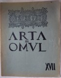 REVISTA ARTA SI OMUL / ANUL II NR. XVII (DE FAPT NR. 18) DECEMBRIE 1934 (Dir:Augustin Clonda)Horia Stamatu/N.Buicliu/M.Droc/G.Zlotescu/Lena Constante+