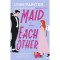 Maid For Each Other - Lynn Painter