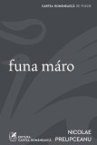 Funa m&aacute;ro Nicolae Prelipceanu - Cartea Rom&acirc;nească | Art