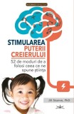 Cumpara ieftin Stimularea puterii creierului - Paperback brosat - Jill Stamm - Prestige