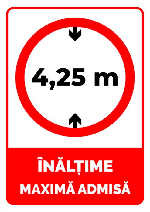 Semn 4,25 metri inaltime maxima admisa