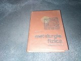 GEORGE GORAS - METALURGIA FIZICA ELEMENTARA