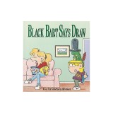 Black Bart Says Draw