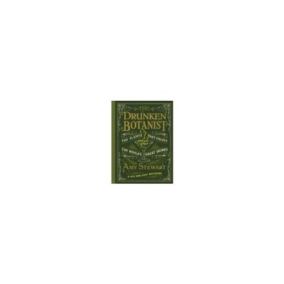The Drunken Botanist: The Plants That Create the World&amp;#039;s Great Drinks foto