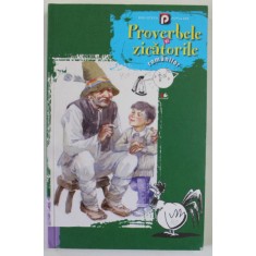 PROVERBELE SI ZICATORILE ROMANILOR , 2011