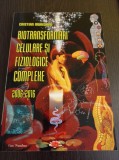 Biotransformari celulare si fiziologice complexe 2006-2016