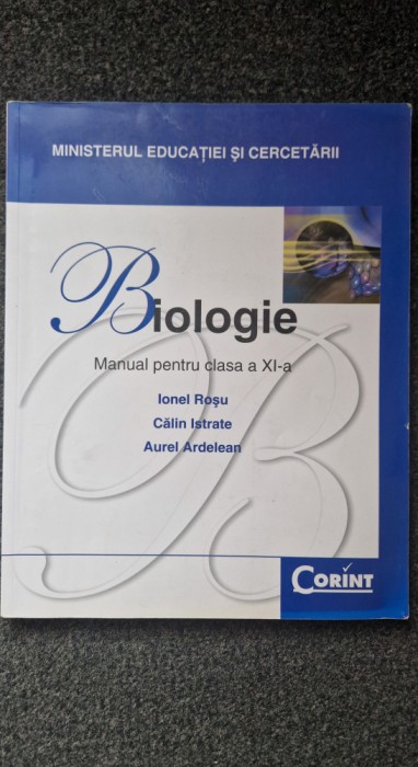BIOLOGIE. MANUAL PENTRU CLASA A XI-A - Rosu, Istrate, Ardelean