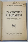 L &#039;AVENTURE A BUDAPEST par FRANCOIS KORMENDI , 1935