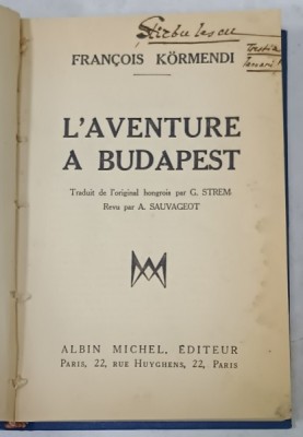 L &amp;#039;AVENTURE A BUDAPEST par FRANCOIS KORMENDI , 1935 foto