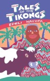Hau&#039;ofa: Tales of the Tikongs