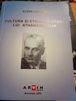 Elena Cobianu - Cultura și eticul &amp;icirc;n opera lui Athanase Joja foto