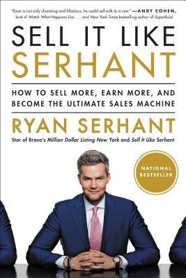 Sell It Like Serhant: How to Sell More, Earn More, and Become the Ultimate Sales Machine foto