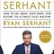 Sell It Like Serhant: How to Sell More, Earn More, and Become the Ultimate Sales Machine