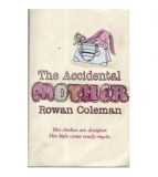 Rowan Coleman - The accidental mother - 110169