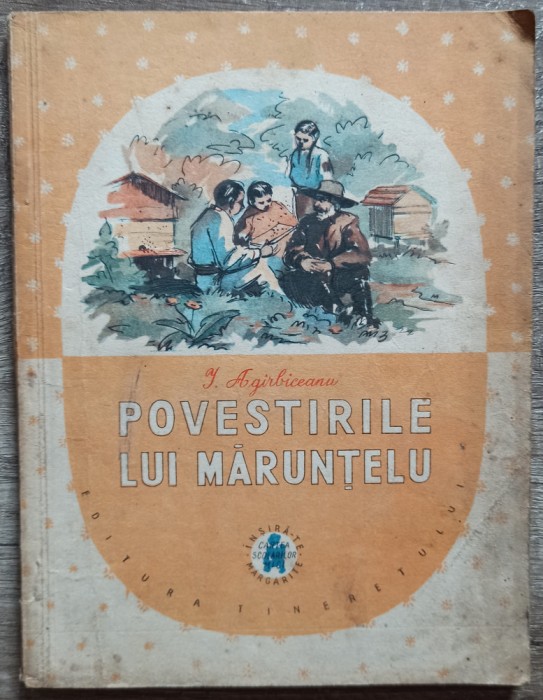 Povestirile lui Maruntelu - I. Agarbiceanu// ilustratii T. Saftoiu