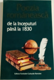 POEZIA ROM&Acirc;NEASCĂ DE LA &Icirc;NCEPUTURI PANA LA 1830