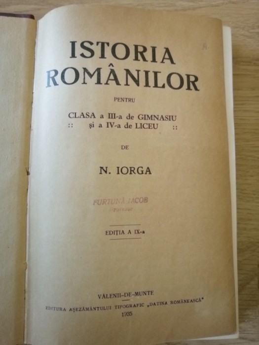 Istoria Romanilor pentru clasa a III a de gimnasiu, N Iorga, 1935, ed a IX a