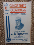 I.Siadbei- Invatatii nostri- A.D.Xenopol -1940 Colectia Cunostinte Folositoare, Polirom