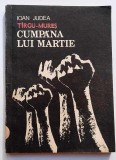 Tirgu/Targu-Mures. Cumpana lui martie - Ioan Judea, Editura Tipomur, 1991