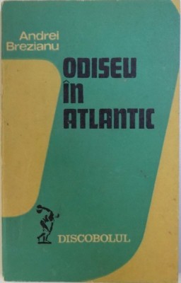 ODISEU IN ATLANTIC de ANDREI BREZIANU , 1971 foto