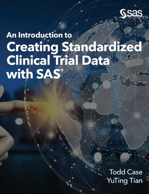 An Introduction to Creating Standardized Clinical Trial Data with SAS foto