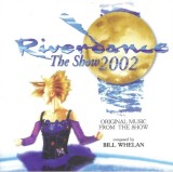 Bill Whelan - Riverdance The Show 2002, CD