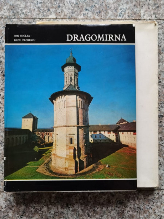 Dragomirna - Ion Miclea Radu Florescu ,552764