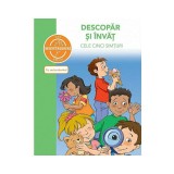 Descopar si invat cele cinci simturi