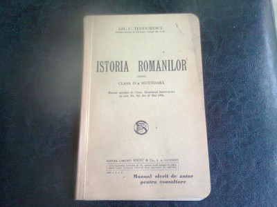 ISTORIA ROMANILOR PENTRU CLASA IV-A SECUNDARA - GH.C. TEODORESCU foto