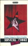 Serviciul chinez secret - Roger Faligot