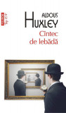 C&icirc;ntec de lebădă - Paperback brosat - Aldous Huxley - Polirom, 2021