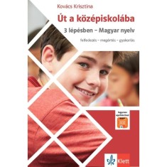 &Uacute;t a k&ouml;z&eacute;piskol&aacute;ba - 3 l&eacute;p&eacute;sben - Magyar nyelv + Applik&aacute;ci&oacute; - Kov&aacute;cs Krisztina