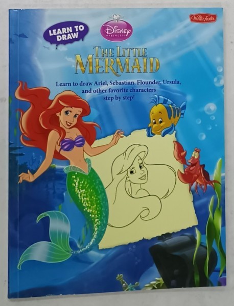 THE LITTLE MERMAID , DISNEY PRINCESS , LEARN TO DRAW ..., 2013