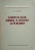 ELEMENTE DE CALCUL TENSORIAL SI APLICATIILE LUI IN MECANICA-N. A. KILCEVSKI-272942