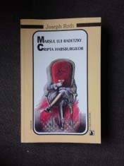 MARSUL LUI RADETZKY, CRIPTA HABSBURGILOR - JOSEPH ROTH foto