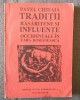 Pavel Chihaia - Tradiţii răsăritene şi influenţe occidentale &icirc;n Ţara Rom&acirc;nească