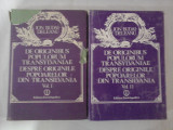 DE ORIGINIBUS POPULORUM TRANSYLVANIAE DESPRE ORIGINILE POPOARELOR DIN TRANSILVANIA vol.I vol.II - ION BUDAI DELEANU -