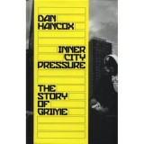 Inner City Pressure: The Story of Grime
