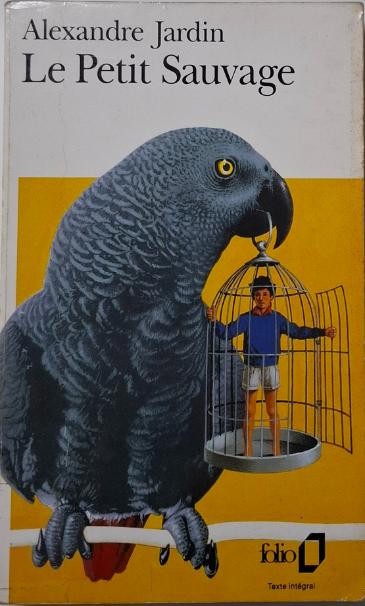 Le Petit Sauvage &ndash; Alexandre Jardin