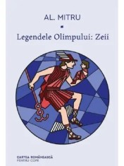 Legendele Olimpului: Zeii/Alexandru Mitru