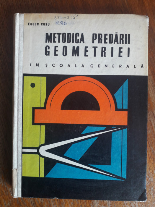 Metodica predarii Geometriei - Eugen Rusu / R5P2S