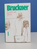 Luni de fiere - Pascal Bruckner
