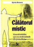 Calatorul Mistic - Sylvia Browne, Editura For You, Carte Religioasa, 2012, 228 pagini