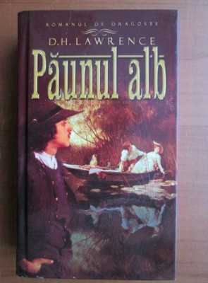 D. H. Lawrence - Paunul alb (2012, editie cartonata) foto