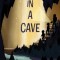 In a Cave