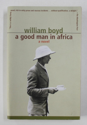 A GOOD MAN IN AFRICA - a novel by WILLIAM BOYD , 1981 foto