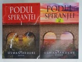 PODUL SPERANTEI 2 VOLUME de OSMAN ANKDERE , 2022 , DEDICATIE*